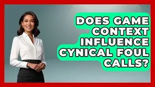 Does Game Context Influence Cynical Foul Calls? - The Rugby Pros