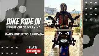 Bike Ride in Engine Check Warning | Rairangpur to Baripada | Vlog38 |