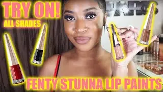 Trying on ALL of the Fenty Beauty Stunna Lip Paints ! + Review