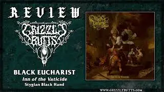 BLACK EUCHARIST 'Inn of the Vaticide' (Stygian Black Hand, 2023) | Post-Review