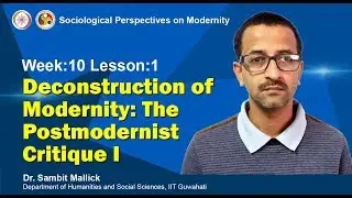 Deconstruction of Modernity: The Postmodernist Critique I