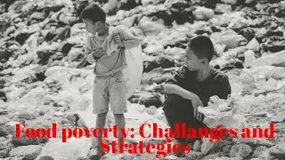 Food Insecurity: Challenges & Strategies | GSTS 183 | Mr. Hardik | University Of Birmingham  | UK