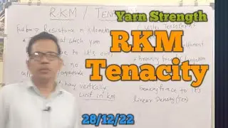 Yarn Strength,RKM ,Tenacity ,Yarn specification