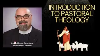 Introduction to Pastoral Theology | 1