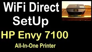 HP Envy 7100 Series Printer WiFi Direct SetUp review.