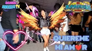 😍🤤Q Hermosas chicas 🤤😍🔥Quiéreme Mi Amor🔥 Sonido Karissia, San Agustín Tlaxco 04 May 24