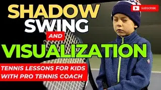 Shadow swings and Visualization in tennis