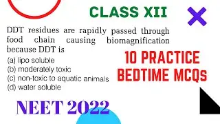 Environmental issues 10 mcq for testing yourself - NEET 2022 Biology daily practice paper
