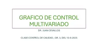 GRAFICOS DE CONTROL MULTIVARIABLE CLASE 10 ET GR3