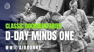D-Day Minus One, reel 1 | 1945 WW2 | Classic Documentaries