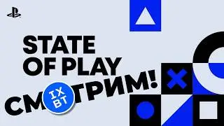 [СТРИМ] SONY State of Play [01:00 по МСК] + Diablo 2 Warlock +