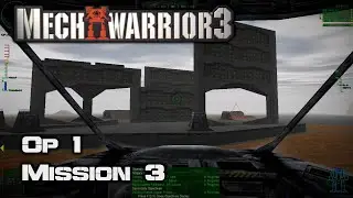 Операция 1 - Миссия 3 - Mechwarrior 3