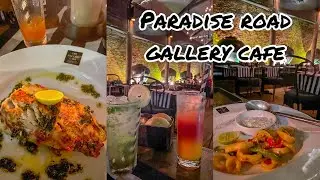 Perfect for a Dinner Date - Paradise Road the Gallery Cafe in Colombo! 🇱🇰