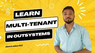 Learn about Multi Tenant applications in OutSystems