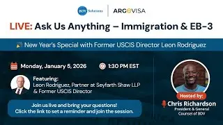 Ask Us Anything &ndash; Immigration & EB-3 | New Year&rsquo;s Special
