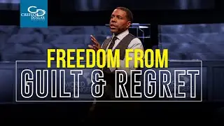 Freedom From Guilt and Regret