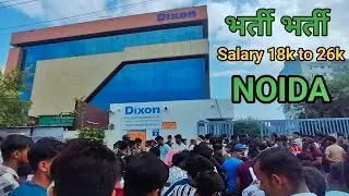 Noida Job vacancy Sec 85 Dixon | Salary upto 18k to 26k for boy and girls