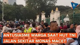 Suasana Terkini Monas Saat HUT TNI, Warga Antusias, Jalan Padat Merayap
