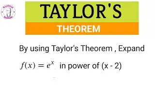 Taylor's Theorem | Taylor's Series | Differential Calculus | Problem 3 | Engineering M-1