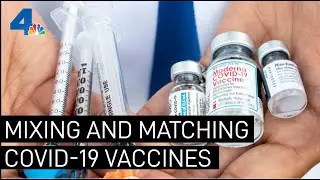 Mixing COVID Vaccines Could Give You More Protection | NBCLA