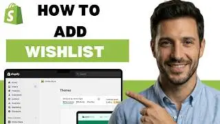How to add wishlist in Shopify (full guide 2026)