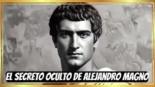 &iexcl;ALEJANDRO MAGNO y el SECRETO OCULTO de ALEJANDR&Iacute;A! YA es revelado.