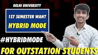 DU Reopening latest update 2022 | 1st sem want Hybrid mode| #hybridmode @tushartalkspodcast