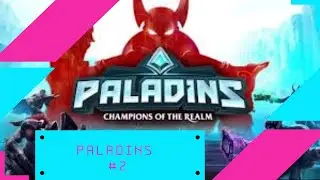 Paladins #2 with JacksterDro1d
