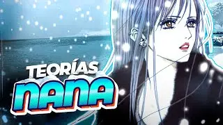 NANA: TEORÍAS 🍓 | Análisis y Teorías del FINAL del Manga | Ai Yazawa