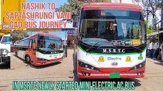 Nashik To Saptashrungi Vani Gad Bus Journey In Newly Started MSRTC 9 Metres Mini Electric AC Bus