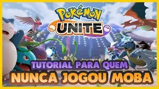 Como jogar Pok&eacute;mon Unite sem nunca ter jogado MOBA - iOS | Android | Nintendo Switch