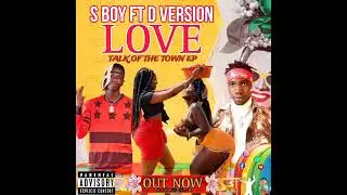 S BOY Ft D VERSION - LOVE - mp3