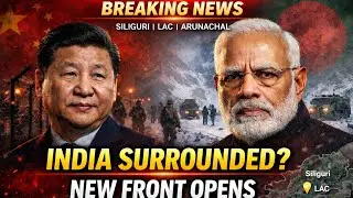 China Near Chicken Neck? Bangladesh Move + LAC Buildup Explained