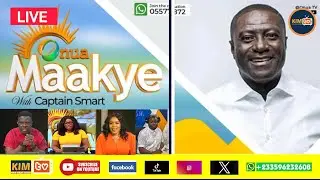 CAPTAIN SMART,  WITH ONUA MAAKYE TV  LIVE ON KUSI ISAAC MEDIA /21/08/2025