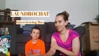 LAUNDROCHAT | Interviewing My 7 Year Old