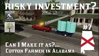 NEW BIG FIELD! IS IT TOO RISKY? / COTTON FARMER IN ALABAMA #7 / FS19 Let's Play PS4