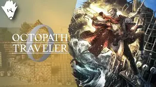 Octopath Traveler 0 | Yeah I'm About To Wind Down