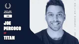 40 Titan: Investment Strategies and The Future of Public Markets | Joe Percoco, Co-Founder & Co-CEO
