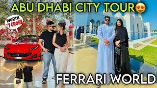 Abu Dhabi CITY TOUR😍* FERRARI WORLD😱* WORTH ₹7 Crore | Angel’s Shivam DUBAI