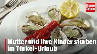 Mutter und ihre Kinder starben im T&uuml;rkei-Urlaub | krone.tv NEWS