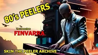 Skin the Peeler - FINVARRA - Epic fantasy from a galaxy far far away