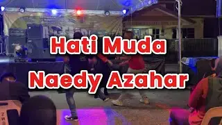 (COVER) HATI MUDA | NAEDY AZAHAR | FIESTA GEMPAK JELAJAH REUNION ARTIS TANJUNG BELANJA PERAK