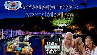 Woryeonggyo Bridge & Andong Folk Village   월령교 및 안동 민속촌