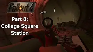 Fallout 4 VR: Part 8 - College Square Station