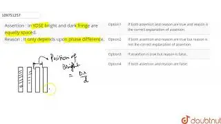 Assertion : In YDSE bright and dark fringe are equally spaced.  Reason
