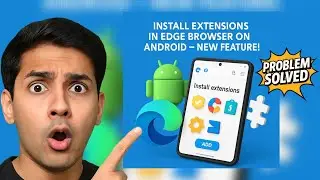 Install Extensions in Edge Browser on Android &ndash; New Feature!