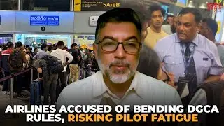 Airlines bending DGCA rules to operate flights, not adhering to pilot fatigue norms: ALPAI chief
