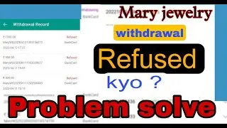 MARY JEWELRY APP MEIN KAISE REFUSED KI PROBLEM SOLVE KAREIN