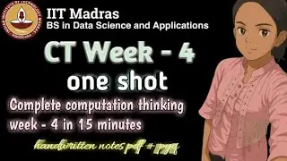 Computation thinking week -4 | CT one shot lacture in Hindi | week - 4 summary| IIT Madras bs degree