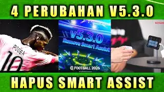 😍🔥BARU KALI INI GW BANGGA SAMA KONAMI! 4 PERUBAHAN V5.3.0 BAGUS-BAGUS BANGET EFOOTBALL 2026 MOBILE
